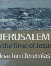 JERUSALEM IN THE TIME OF JESUS